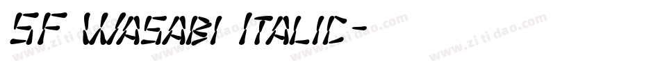 SF Wasabi Italic字体转换